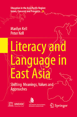 Couverture cartonnée Literacy and Language in East Asia de Peter Kell, Marilyn Kell