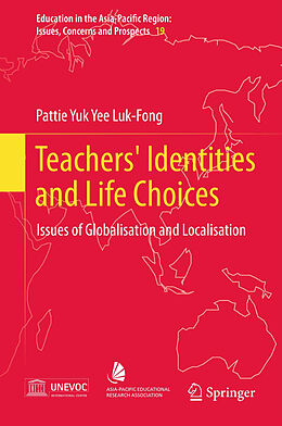 Couverture cartonnée Teachers' Identities and Life Choices de Pattie Luk-Fong