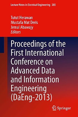 E-Book (pdf) Proceedings of the First International Conference on Advanced Data and Information Engineering (DaEng-2013) von Tutut Herawan, Mustafa Mat Deris, Jemal Abawajy