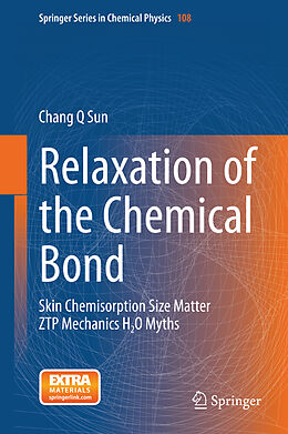 Livre Relié Relaxation of the Chemical Bond de Chang Q Sun