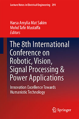 Fester Einband The 8th International Conference on Robotic, Vision, Signal Processing & Power Applications von 