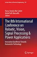 E-Book (pdf) The 8th International Conference on Robotic, Vision, Signal Processing & Power Applications von Harsa Amylia Mat Sakim, Mohd Tafir Mustaffa