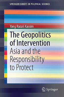 Kartonierter Einband The Geopolitics of Intervention von Yang Razali Kassim