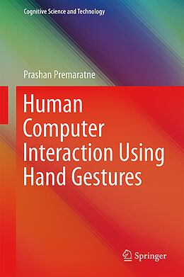 Livre Relié Human Computer Interaction Using Hand Gestures de Prashan Premaratne