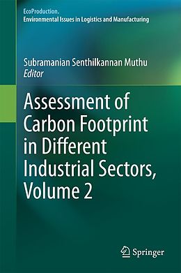 eBook (pdf) Assessment of Carbon Footprint in Different Industrial Sectors, Volume 2 de Subramanian Senthilkannan Muthu