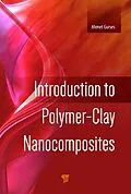 E-Book (pdf) Introduction to Polymer-Clay Nanocomposites von Ahmet Gurses