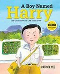 E-Book (epub) A Boy Named Harry: The Childhood of Lee Kuan Yew (Harry Lee, #1) von Patrick Yee