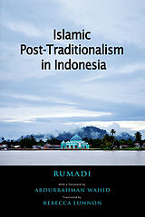 eBook (pdf) Islamic Post-Traditionalism in Indonesia de Rumadi Rumadi