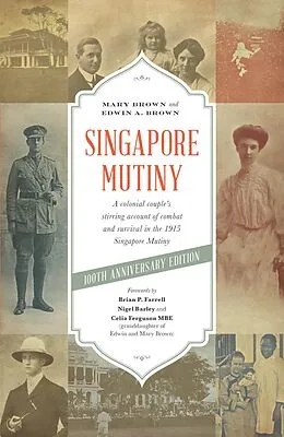 E-Book (epub) Singapore Mutiny von Edwin A. Brown, Mary Brown