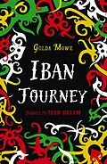 E-Book (epub) Iban Journey von Golda Mowe