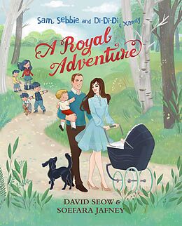 E-Book (epub) Sam, Sebbie and Di-Di-Di & Xandy: A Royal Adventure von David Seow