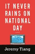 E-Book (epub) It Never Rains on National Day von Jeremy Tiang