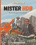 E-Book (epub) Mister HDB: The Life and Legacy of Lim Kim San (Prominent Singaporeans, #1) von Asad Latiff