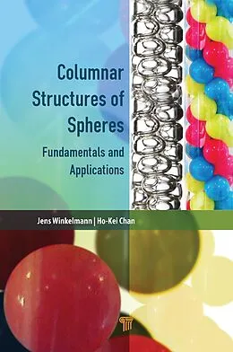 E-Book (pdf) Columnar Structures of Spheres von Jens Winkelmann, Ho-Kei Chan