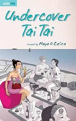 E-Book (epub) Undercover Tai Tai von Marie Camille O Calica
