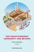 E-Book (pdf) The ASEAN Economic Community and Beyond von Sanchita Basu Das