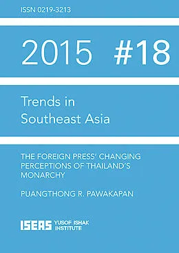 E-Book (pdf) The Foreign Press' Changing Perceptions of Thailand's Monarchy von Puangthong R. Pawakapan