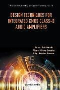 Couverture cartonnée DESIGN TECHNIQUES FOR INTEGRATED CMOS CLASS-D AUDIO AMPLIFIERS de Adrian Israel Colli-Menchi
