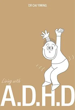 E-Book (epub) Living With A.D.H.D. von Cai Yiming