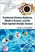 Fester Einband TRADITION CHN MED, WEST SCI & FIGHT AGAINST ALLERGIC DISEASE von Li Xiu-Min