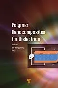 PDF Polymer Nanocomposites for Dielectrics von Katie Zhong, Bin Li