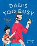 E-Book (epub) Dad's Too Busy: Emma and Ginger (Book 1) von Lily Kong