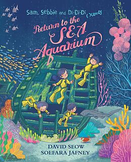 E-Book (epub) Sam, Sebbie and Di-Di-Di & Xandy: Return to the S.E.A. Aquarium von David Seow