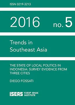 E-Book (pdf) The State of Local Politics in Indonesia von Diego Fossati