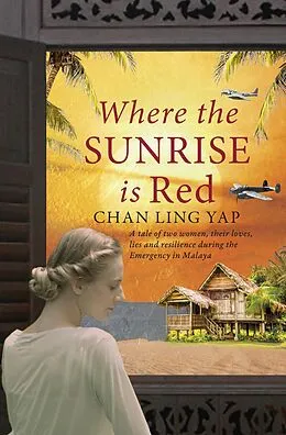 E-Book (epub) Where the Sunrise is Red von Chan Ling Yap