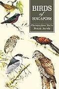 Couverture cartonnée Birds of Singapore de Christopher Hails, Frank Jarvis