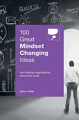 E-Book (epub) 100 Great Mindset Changing Ideas von Simon Maier