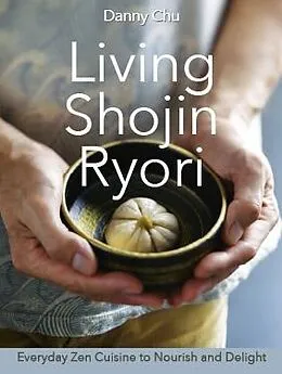 ePUB Living Shojin Ryori von Danny Chu