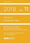 E-Book (pdf) Indonesia and China's Belt and Road Initiatives von Siwage Dharma Negara, Suryadinata Leo