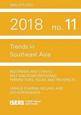 E-Book (pdf) Indonesia and China's Belt and Road Initiatives von Siwage Dharma Negara, Suryadinata Leo