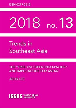 eBook (pdf) The "Free and Open Indo-Pacific" and Implications for ASEAN de John Lee