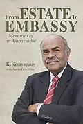 E-Book (epub) From Estate to Embassy von K. Kesavapany