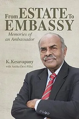 E-Book (epub) From Estate to Embassy von K. Kesavapany
