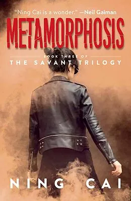 E-Book (epub) Metamorphosis: Book Three of The Savant Trilogy von Ning Cai