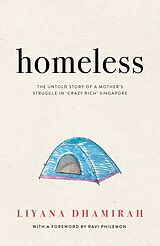 E-Book (epub) Homeless: The Untold Story of a Mother's Struggle in Crazy Rich Singapore von Liyana Dhamirah
