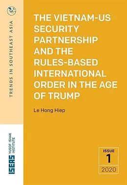E-Book (pdf) The Vietnam-US Security Partnership and the Rules-Based International Order in the Age of Trump von Hiep Le Hong