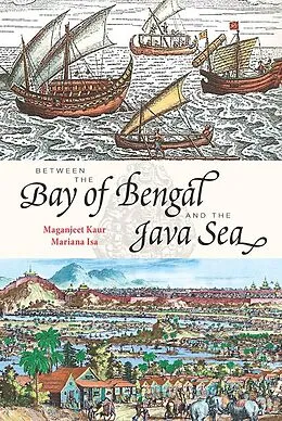 E-Book (epub) Between the Bay of Bengal and the Java Sea von Mariana Isa