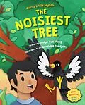E-Book (epub) The Noisiest Tree (Just a Little Mynah, #3) von Evelyn Sue Wong