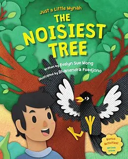 E-Book (epub) The Noisiest Tree (Just a Little Mynah, #3) von Evelyn Sue Wong