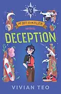 E-Book (epub) My BFF is an Alien (Book 5): Deception (Prequel) von Vivian Teo
