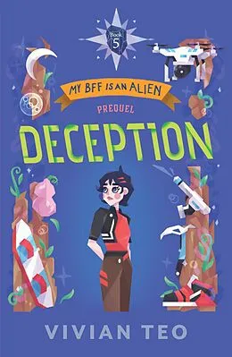 E-Book (epub) My BFF is an Alien (Book 5): Deception (Prequel) von Vivian Teo