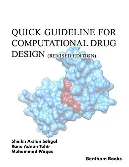 E-Book (epub) Quick Guideline for Computational Drug Design (Revised Edition) von Sheikh Arslan Sehgal, Rana Adnan Tahir, Muhammad Waqas