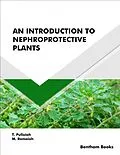 E-Book (epub) An Introduction to Nephroprotective Plants von T. Pullaiah, M. Ramaiah
