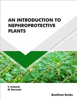 E-Book (epub) An Introduction to Nephroprotective Plants von T. Pullaiah, M. Ramaiah