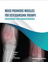 eBook (epub) Mixed Polymeric Micelles for Osteosarcoma Therapy de Catarina Melim, Ana Figueiras, Ivana Jarak