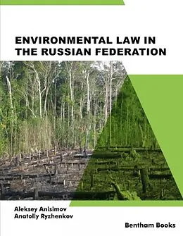 E-Book (epub) Environmental Law in the Russian Federation von Aleksey Anisimov, Anatoliy Ryzhenkov